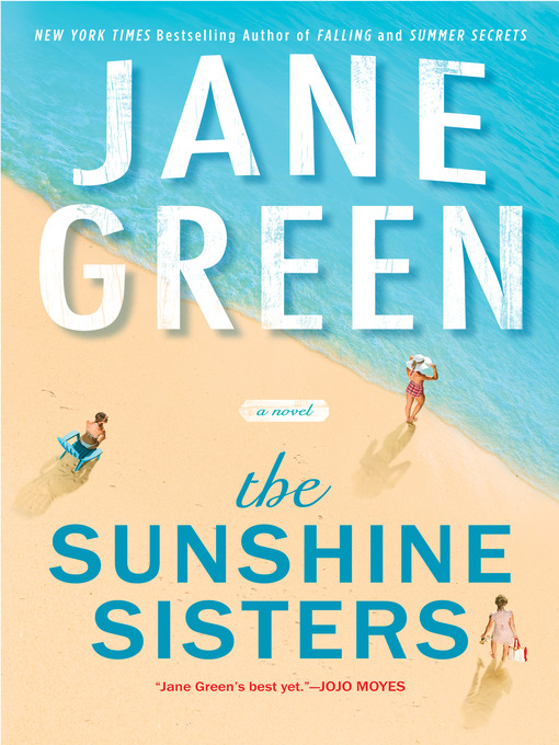 Title details for The Sunshine Sisters by Jane Green - Available